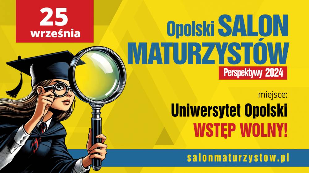 Zaplanuj maturę i wybierz studia na Opolskim Salonie Maturzystów!   